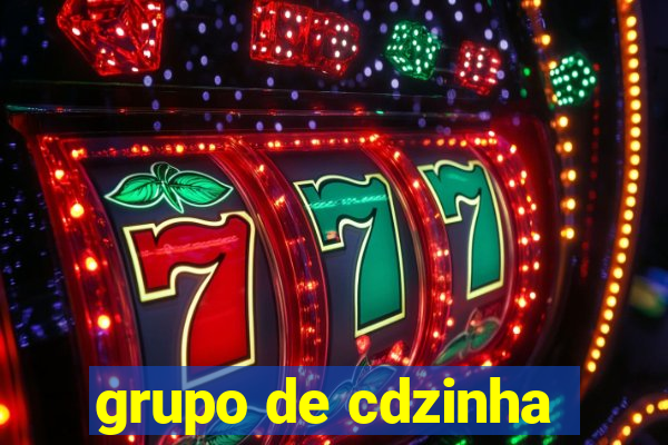 grupo de cdzinha